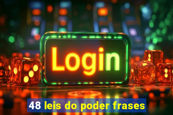 48 leis do poder frases